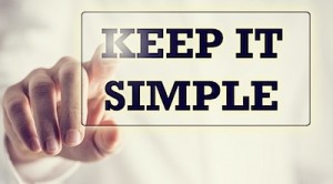 keep it simple